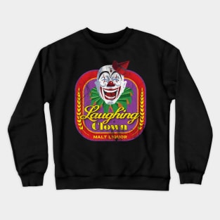 Laughing Clown Malt Liquor Crewneck Sweatshirt